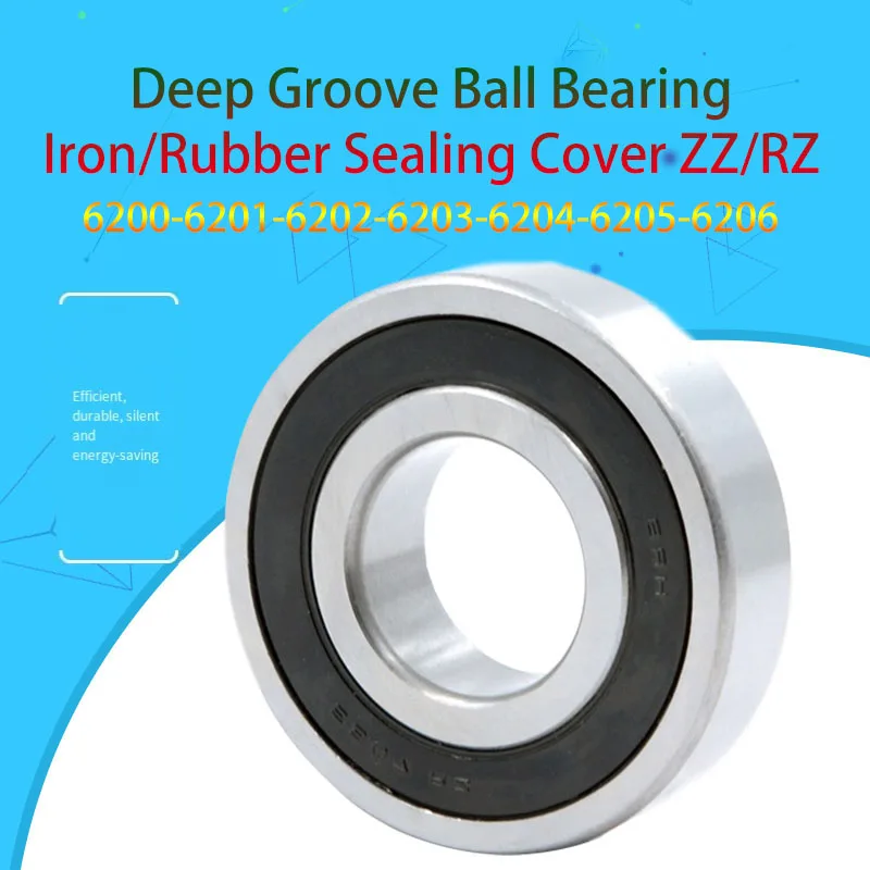 

1 Pcs Deep Groove Ball Bearing Iron Cover/Rubber Sealing Cover ZZ/RZ 6200 6201 6202 6203 6204 6205 6206 Bearing Steel