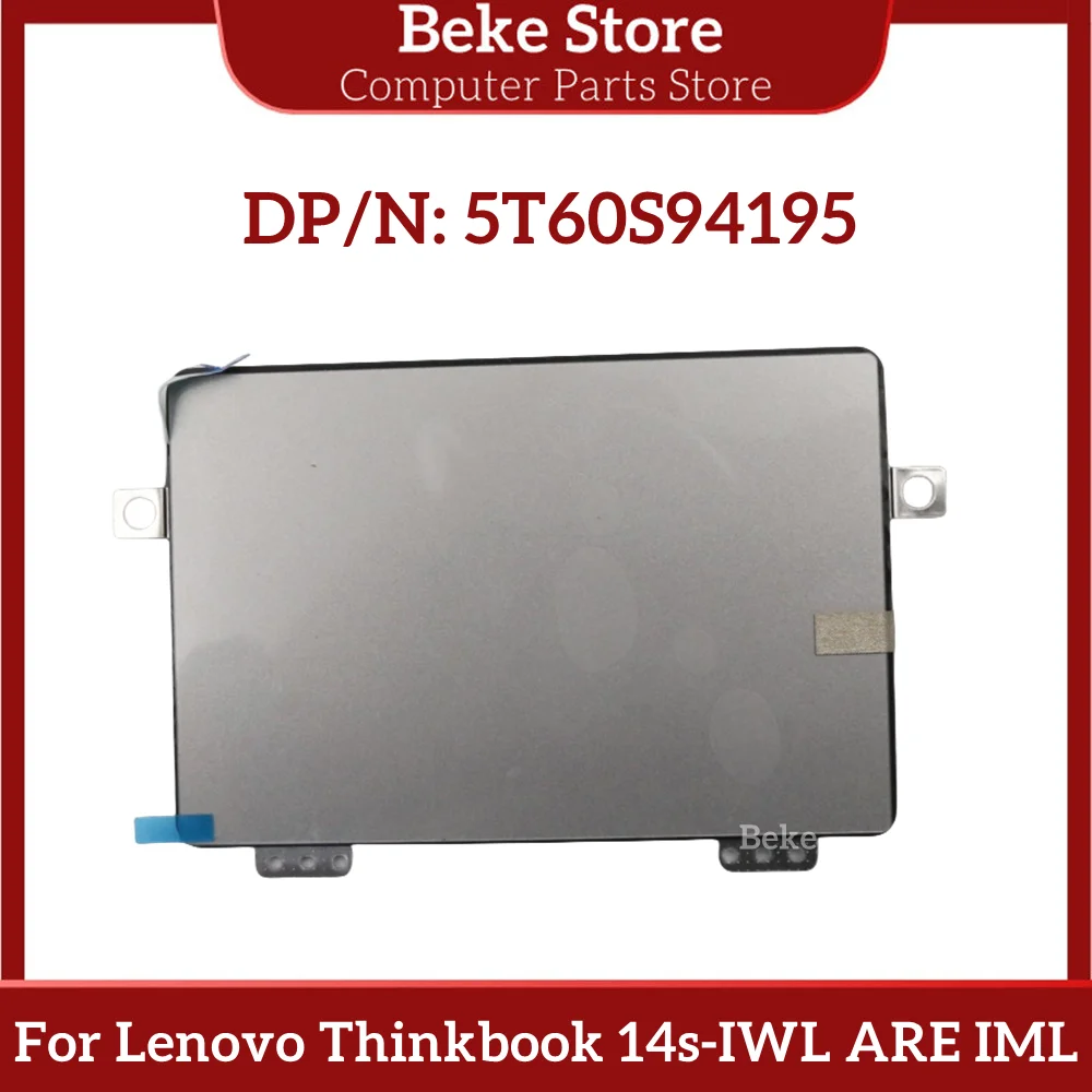 Beke New Original For Lenovo Thinkbook 14s-IWL ARE IML Touch Pad With Cable 5T60S94195 Fast Ship