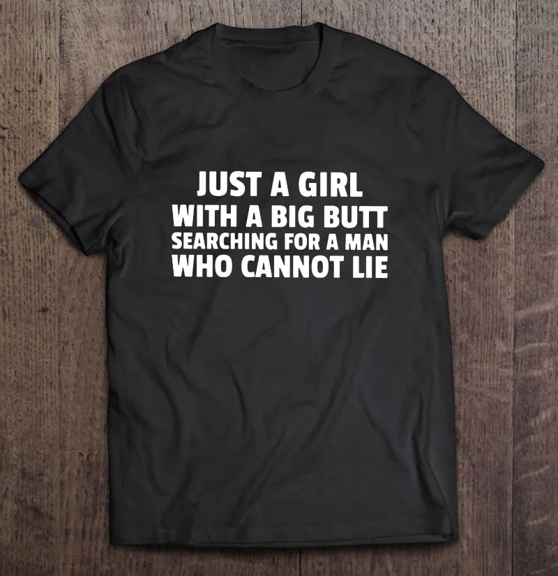 

Футболка с надписью «Just A Girl With A Big прикладом», поиск мужчины, который не может литься», рубашка в стиле хип-хоп, простая футболка без рисунка ...