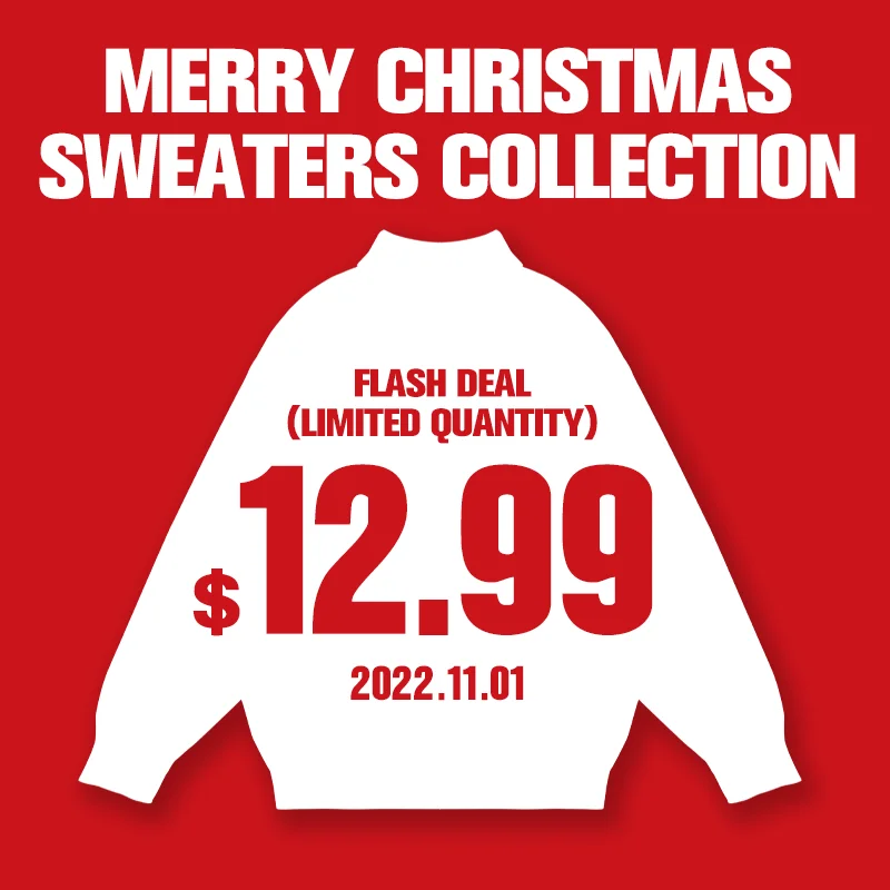 

Flash Deal Merry Christmas Sweaters Collection, All in US$12.99 ,PST TIME： 2022.11.01, Limit Quantity