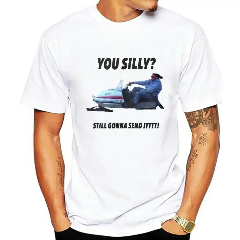 

Larry Enticer You Silly Still Gonna Send It Men White Tees Shirt Clothing