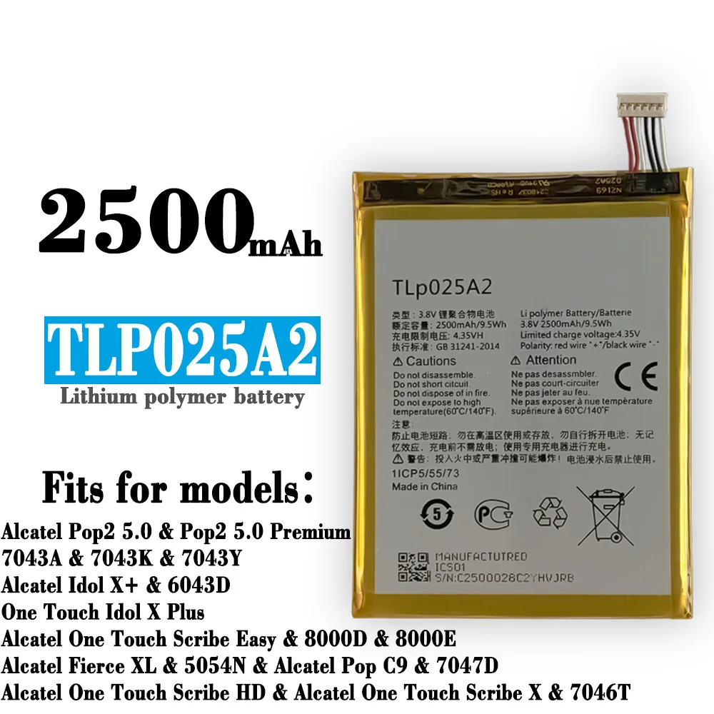 

2500mAh TLp025A2 Battery For Alcatel Idol X PLUS One Touch Pop 2(5.0) C9 5054A OT-5054 5054N 7047D 7046T Mobile Phone Bateria