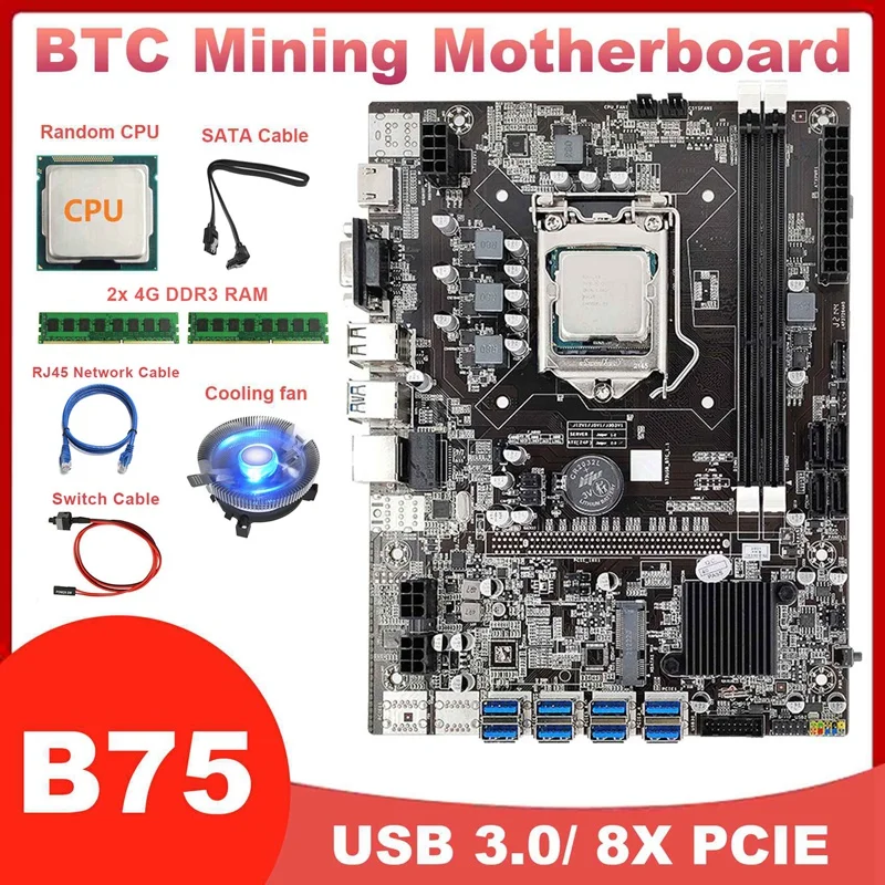

8 USB3.0 B75 BTC Майнер материнская плата + ЦП + 2x4G DDR3 ОЗУ + вентилятор + кабель переключения + сетевой кабель RJ45 + кабель SATA LGA1155 DDR3 MSATA