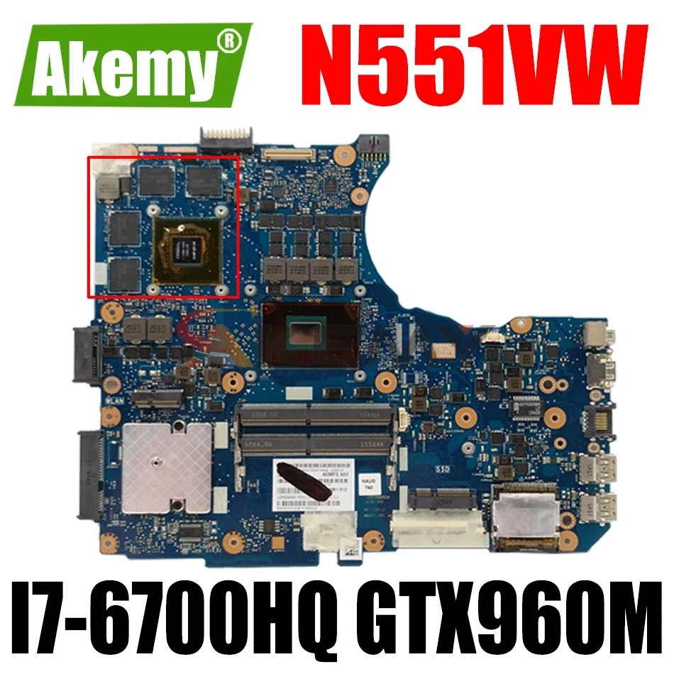 

AKEMY N551VW Laptop Motherboard For ASUS ROG G551VW FX51VW Original Mainboard HM170 I7-6700HQ GTX960M