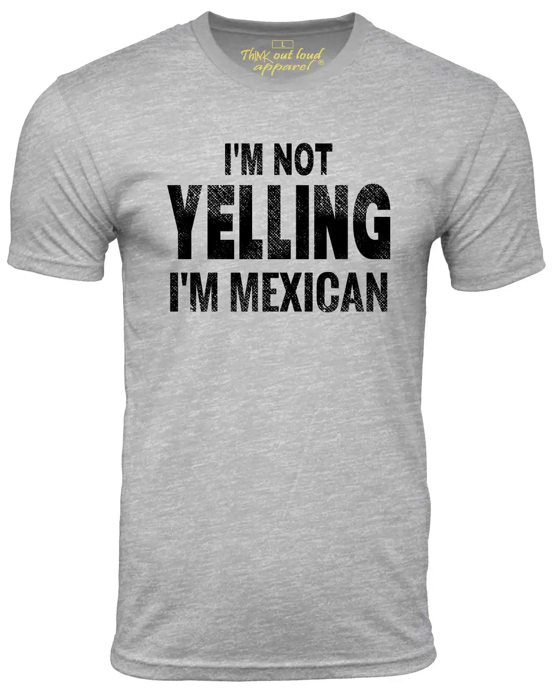 

I'm Not Yelling I'm Mexican Funny T-shirt Humor Tee Loud Speaking Tshirt Latinx Fun Gift T Shirt Mexico Gift for men