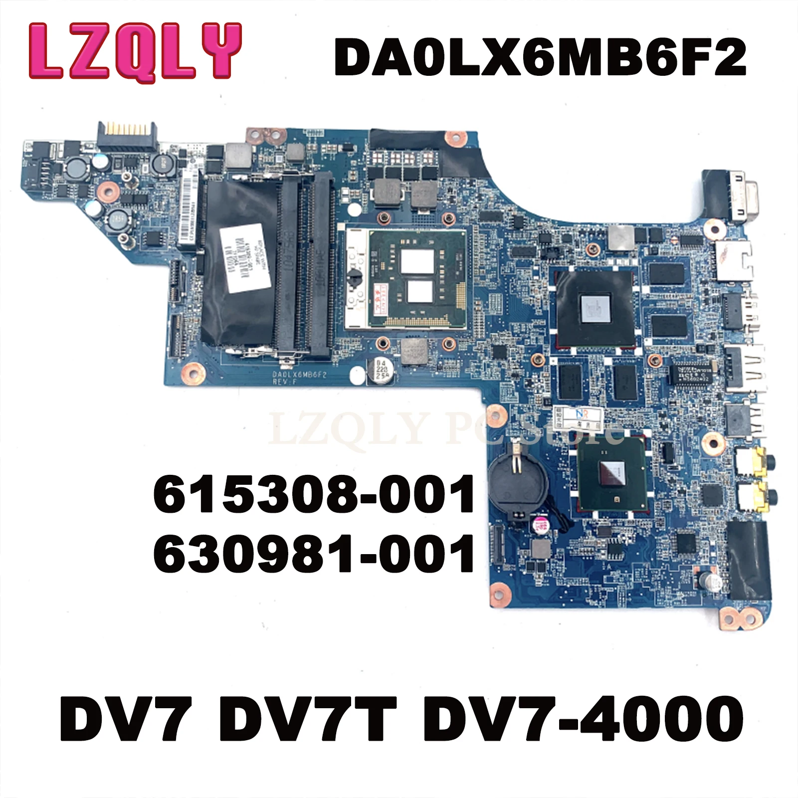 LZQLY For HP Pavilion DV7 DV7T DV7-4000 615308-001 630981-001 DA0LX6MB6F2 Laptop Motherboard HD5650M GPU HM55 DDR3 Free CPU