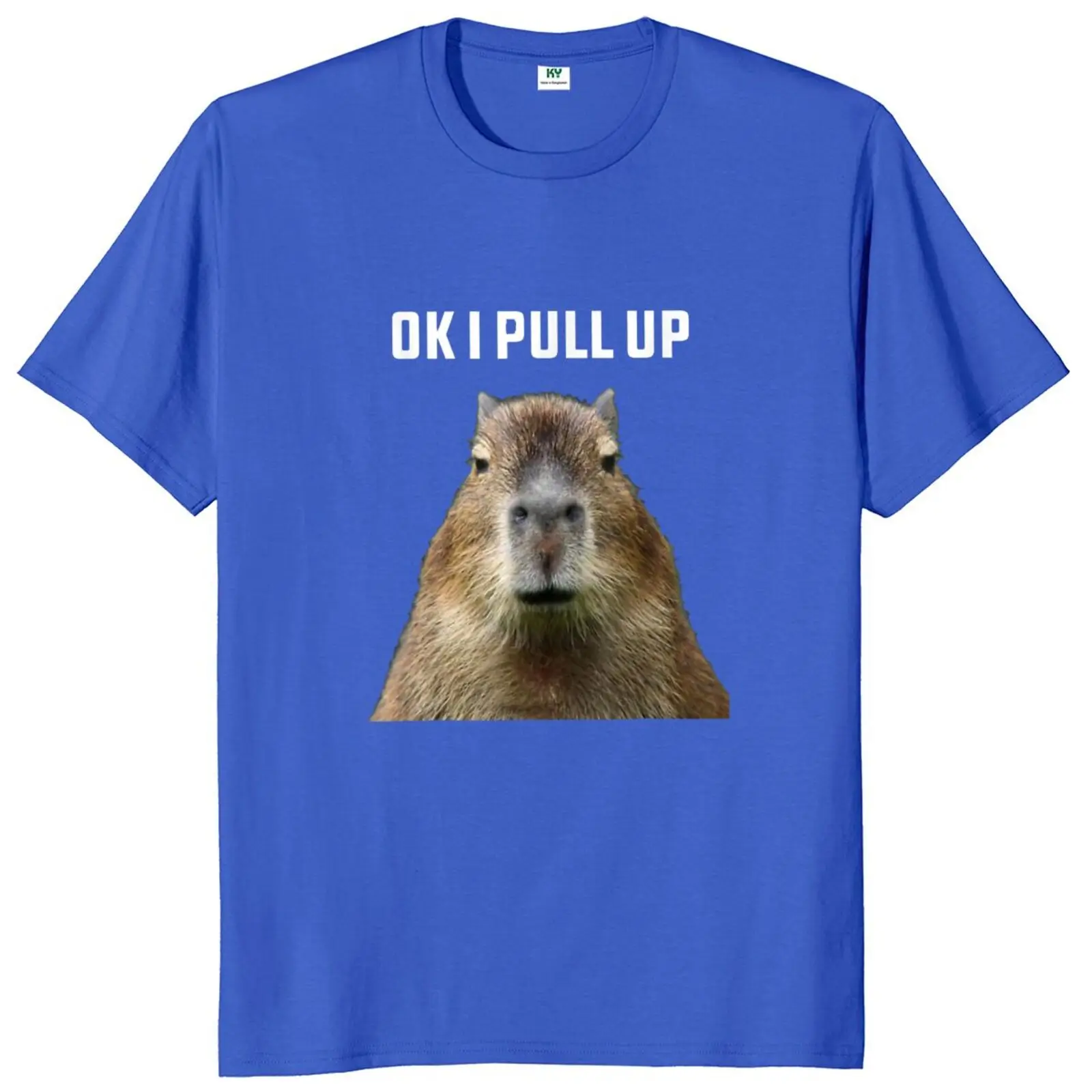 Ok I Pull Up Capybara T-Shirt Funny Memes Trend Hipster Cool Men Tshirst EU Size 100% Cotton Summer Casual Soft T Shirt Tops