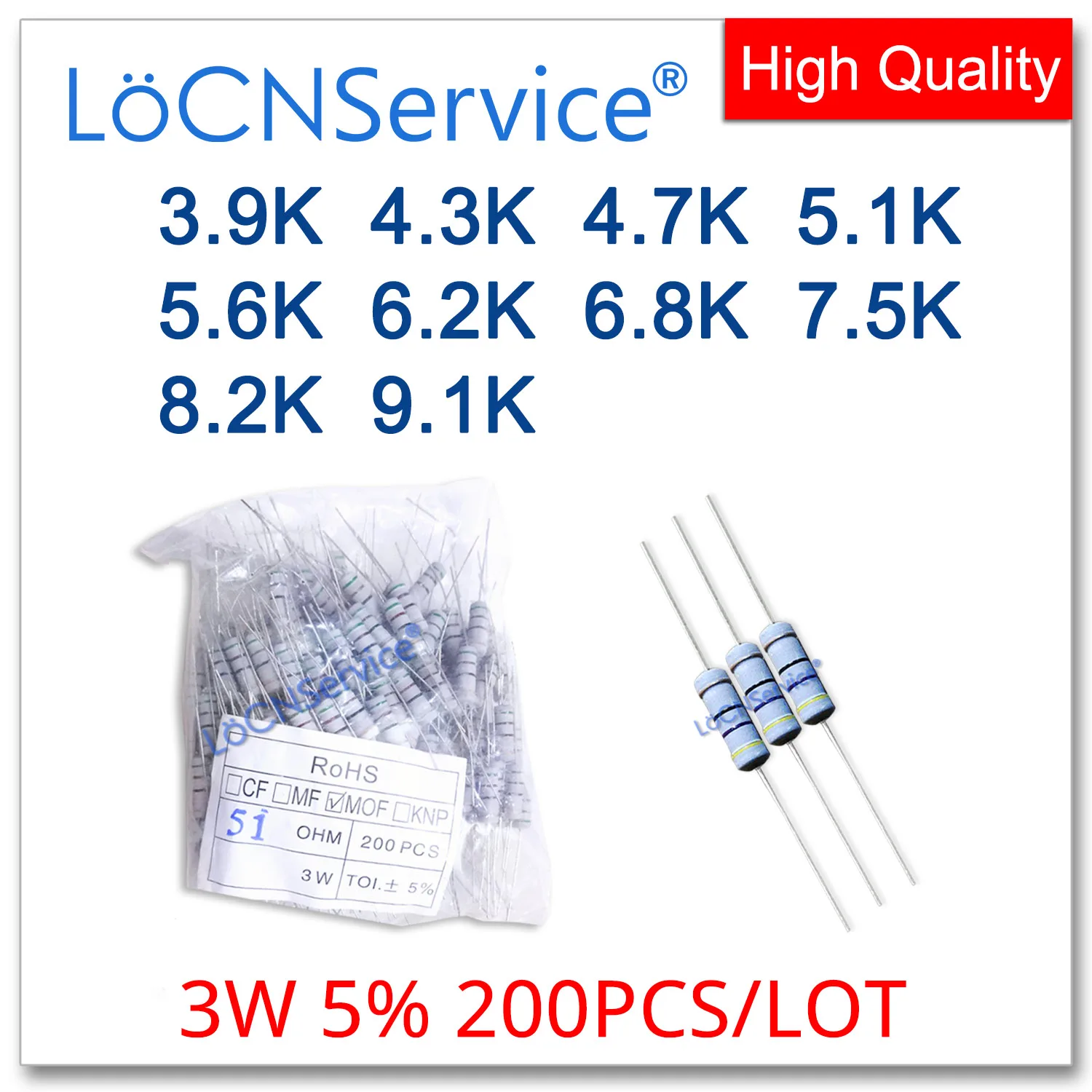 

LoCNService 200PCS/LOT 5% 3W 3.9K 4.3K 4.7K 5.1K 5.6K 6.2K 6.8K 7.5K 8.2K 9.1K Carbon Film Resistor DIP OHM