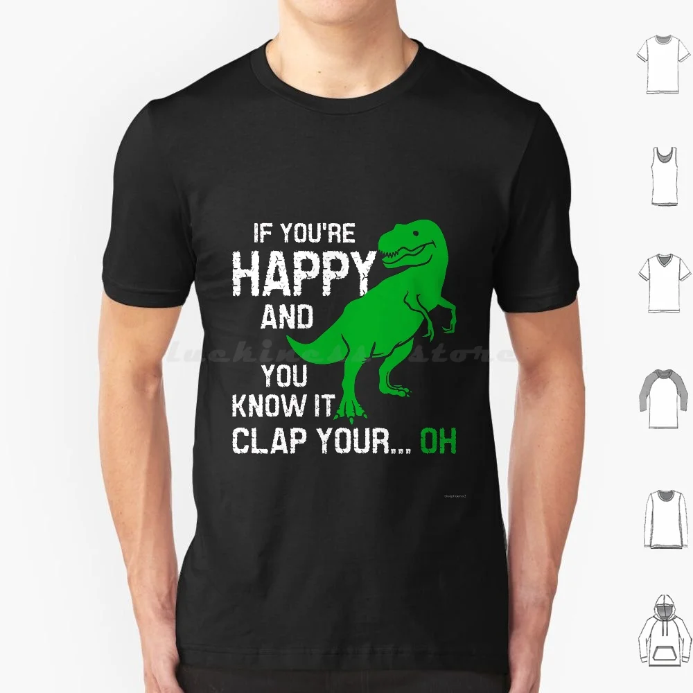 

Если вы довольны и знаете, что это захлопывает вашу футболку Oh, большой размер, 100% хлопок, динозавр, счастливый Рекс, футболка Рекс, захлопывайте руками, динозавр