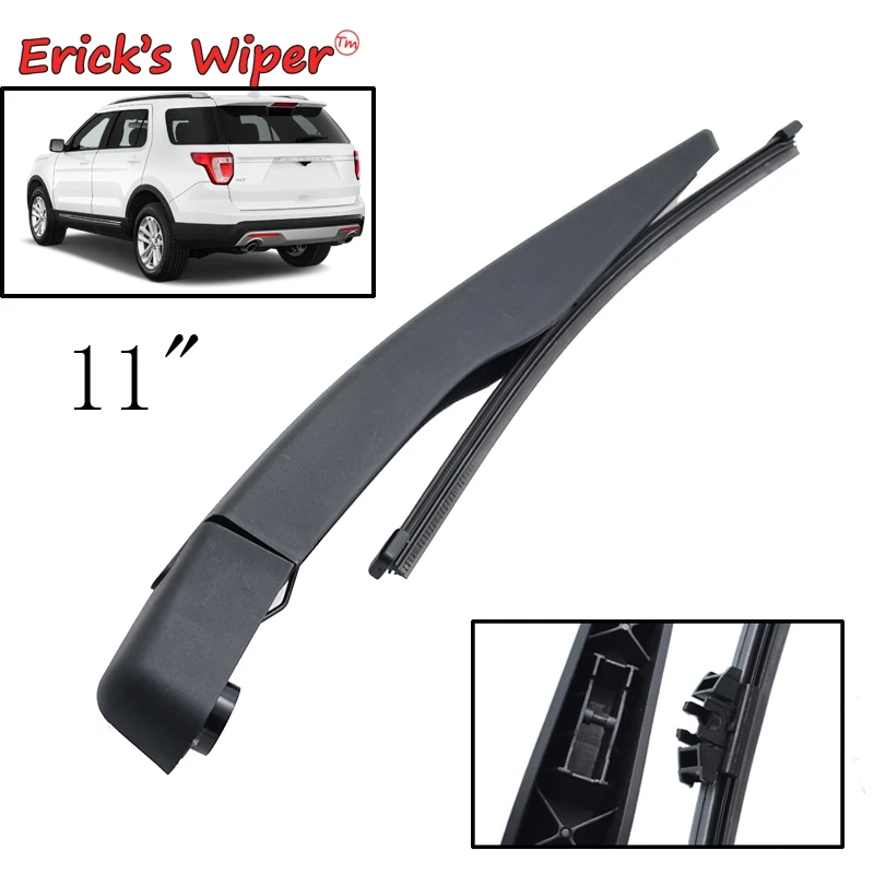 Erick's Wiper 11-дюймовый комплект щеток и рычагов заднего стеклоочистителя для Ford Explorer U502 2011-2019, щетка для лобового стекла, задней двери, окна