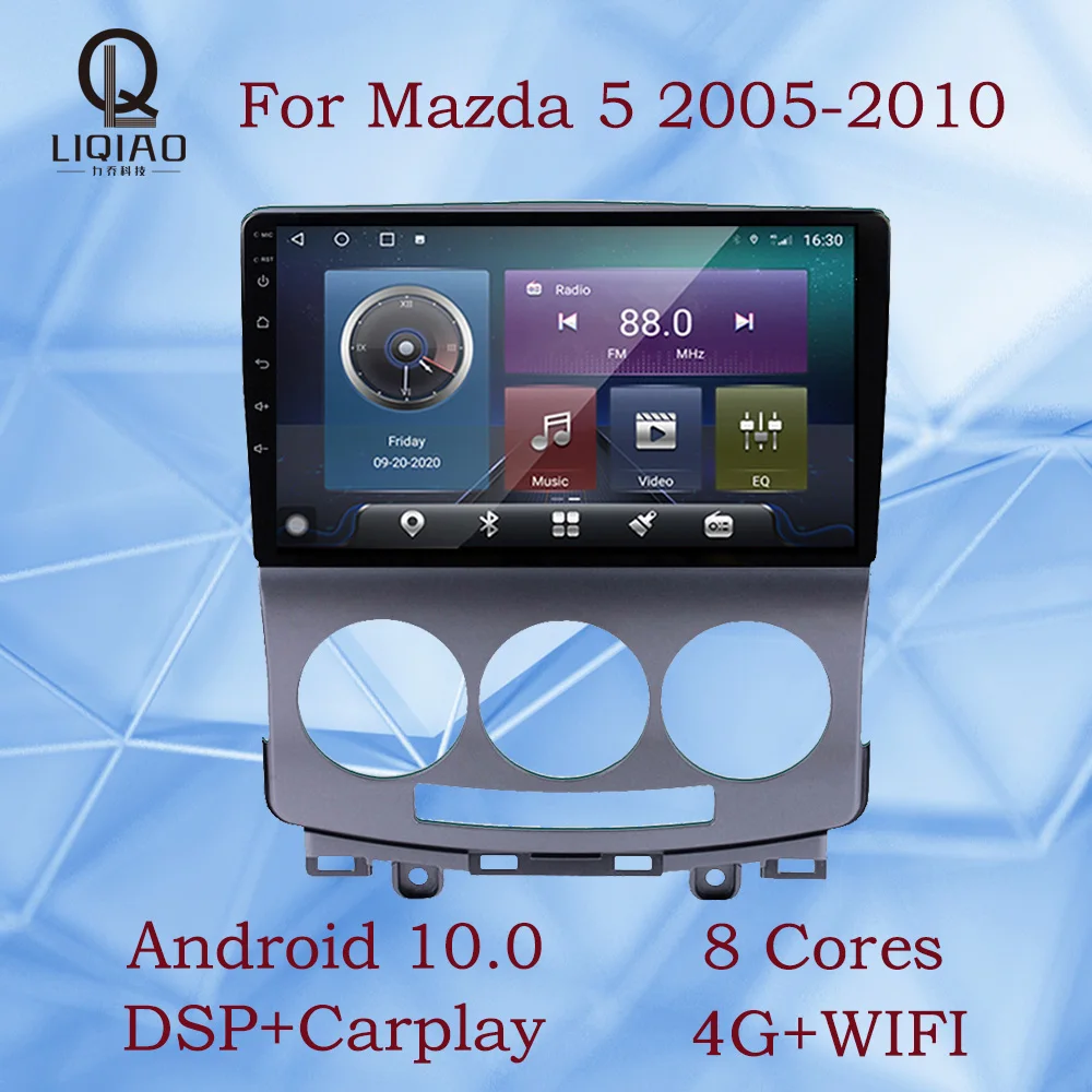 

LIQIAO Android 9.0 Car Radio Multimedia Video Player For Mazda 5 2005-2010 IPS 9" Blu-ray Touchscreen Steering Wheel Controls FM