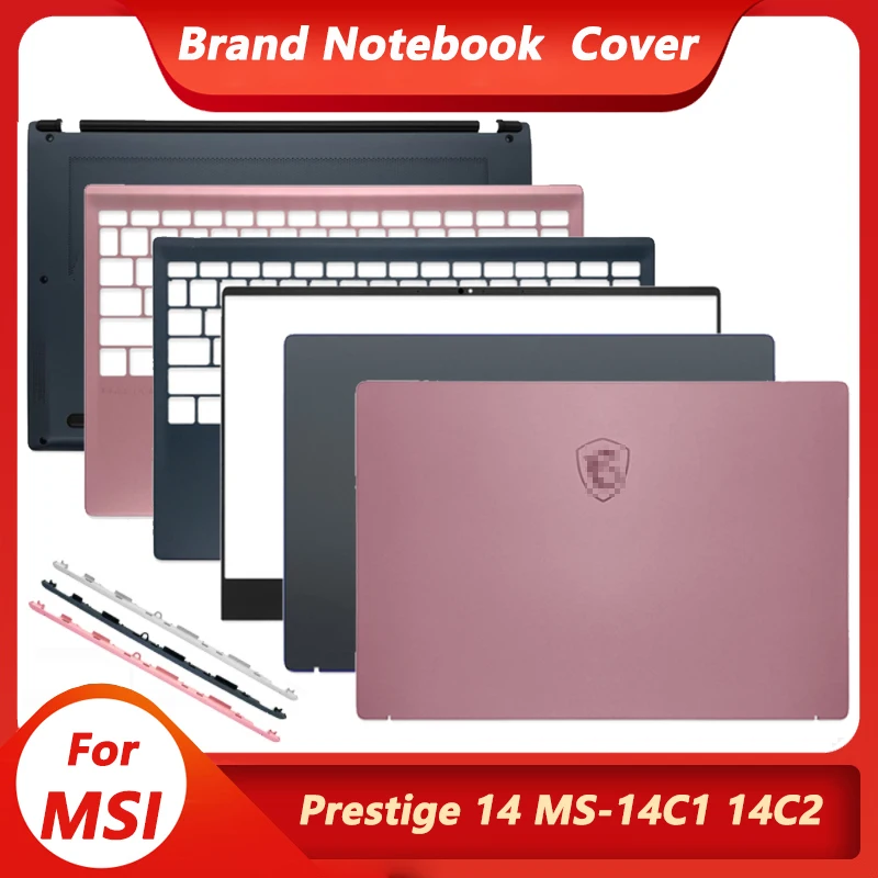 

NEW Original For MSI Prestige 14 P14 MS-14C1 14C2 Laptop LCD Back Cover/Front Bezel/Palmrest/Bottom Case/Hinge Cover 14.0 Inch