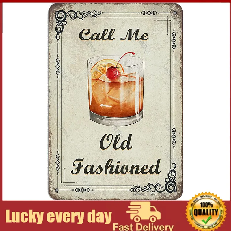 

Call Me Old Fashioned Cocktail Tin 20X30 cm Vintage Look Decoration Crafts Sign for Home Kitchen Beach Bar Pub Man Cave Funny