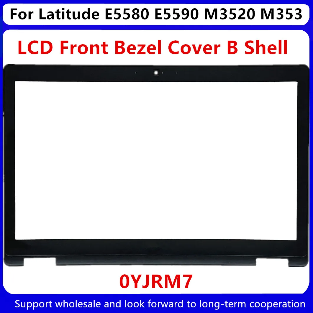 Новые альтернативные продукты для Dell Latitude E5580 E5590 E5591 Precision M3520 M3530 LCD передняя панель B Shell 0YJRM7 YJRM7