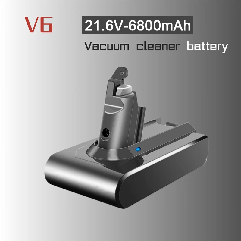 

Electric Tool Battery 21.6V 6800mAh 6-hour Vacuum Cleaner Battery UDyson V6 DC62 DC59 DC58 SV03 SV04 SV09 V6 Animal Sports Head