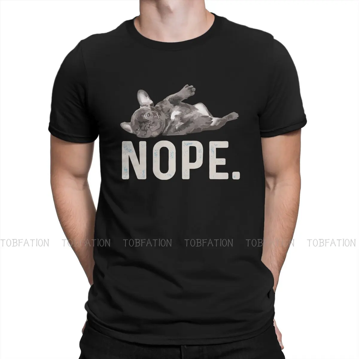 

Nope Lazy Unique TShirt French Bulldog Strong Mini Dog Top Quality New Design Graphic T Shirt Stuff Ofertas