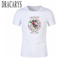 dracarys brand mother of cats fashion t shirt 2021 new man tshirt t shirt women t shirts best friends mon gift tee shirt