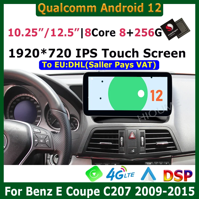

10.25/12.5" Android 12 Snapdragon Car Multimedia Player GPS For Mercedes Benz E-Class Two Door Coupe C207 W207 A207 Carplay Auto