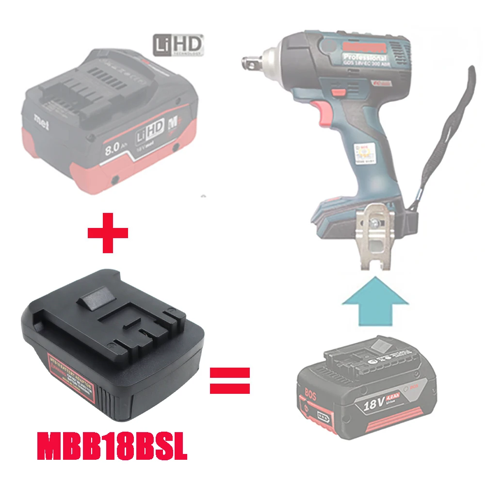 

Адаптер-переходник MBB18BSL для Metabo, 18 в, литий-ионная батарея LiHD для Bosch, литиевый электроинструмент, гаечный ключ