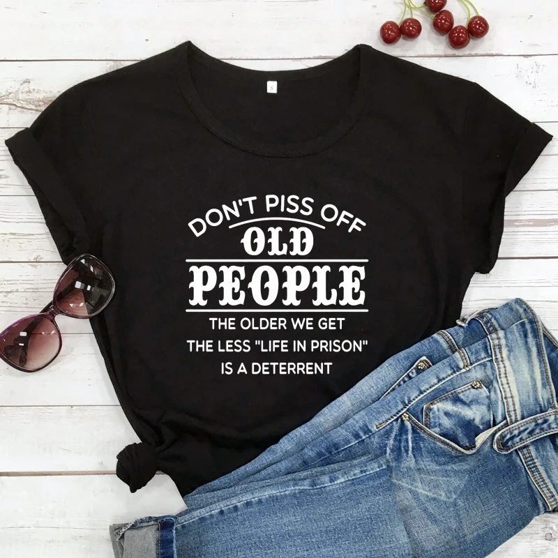 

Don‘t Piss Off Old People Letter Tees Shirts Tops Summer Cotton Soft T-shirts For Womens Ladies Daily Basic Short Sleeve