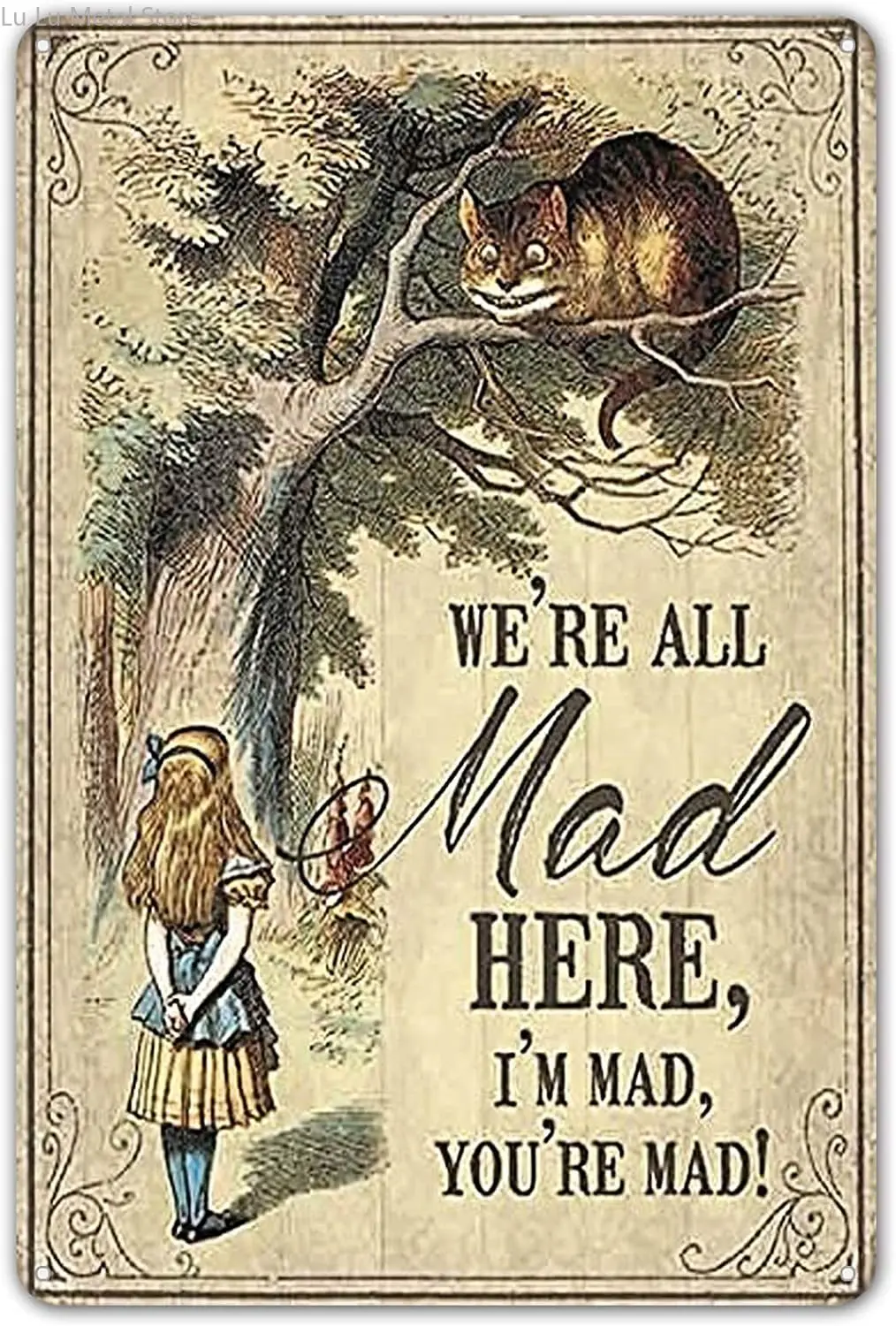 

ZYPENG Alice in Wonderland Poster We're All mad here Plaques Poster for Home Shop Cafe Wall Decor Tin Sign Metal Signs Vintage