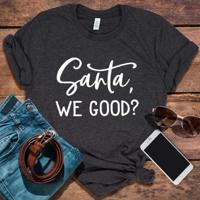 

Santa We Good Shirt Santa Tshirt Funny Christmas Clothes Women Naughty or Nice, Dear Santa I Tried Tops Tees Harajuku M