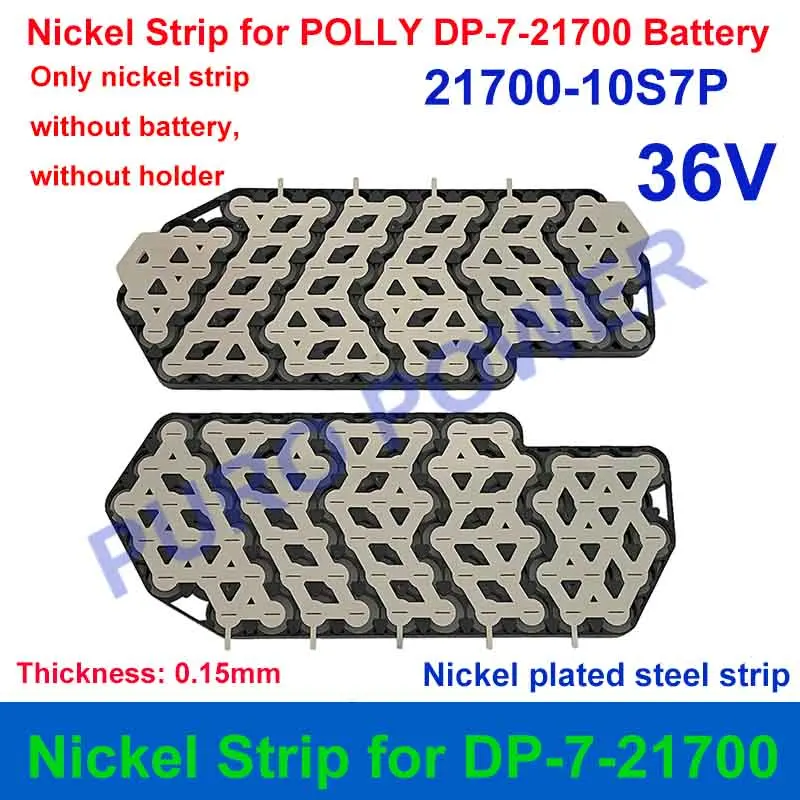 Polly DP-7-21700 Formed Nickel Strip 36V 48V 52V 10S7P 13S5P 14S5P for DIY 65PCS 70PCS 21700 Cells DP 2170-7 E-Bike Battery Pack