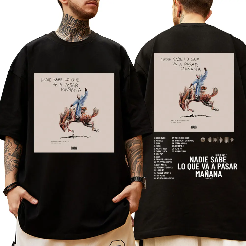 

Rapper Bad Bunny Nadie Sabe Lo Que Va A Pasar Manana Music Album T-shirt Men Women's Hip Hop Fashion Streetwear T Shirt Tops