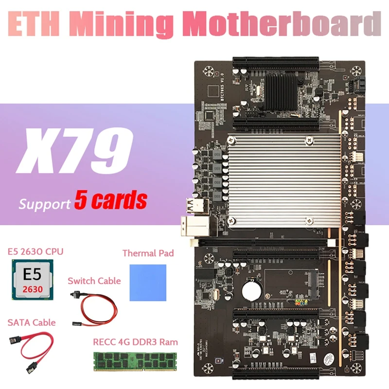 

X79 BTC Mining Motherboard H61+E5 2620 CPU+RECC 4G DDR3 RAM+Switch Cable+SATA Cable+Thermal Pad Support 3060 3080 GPU