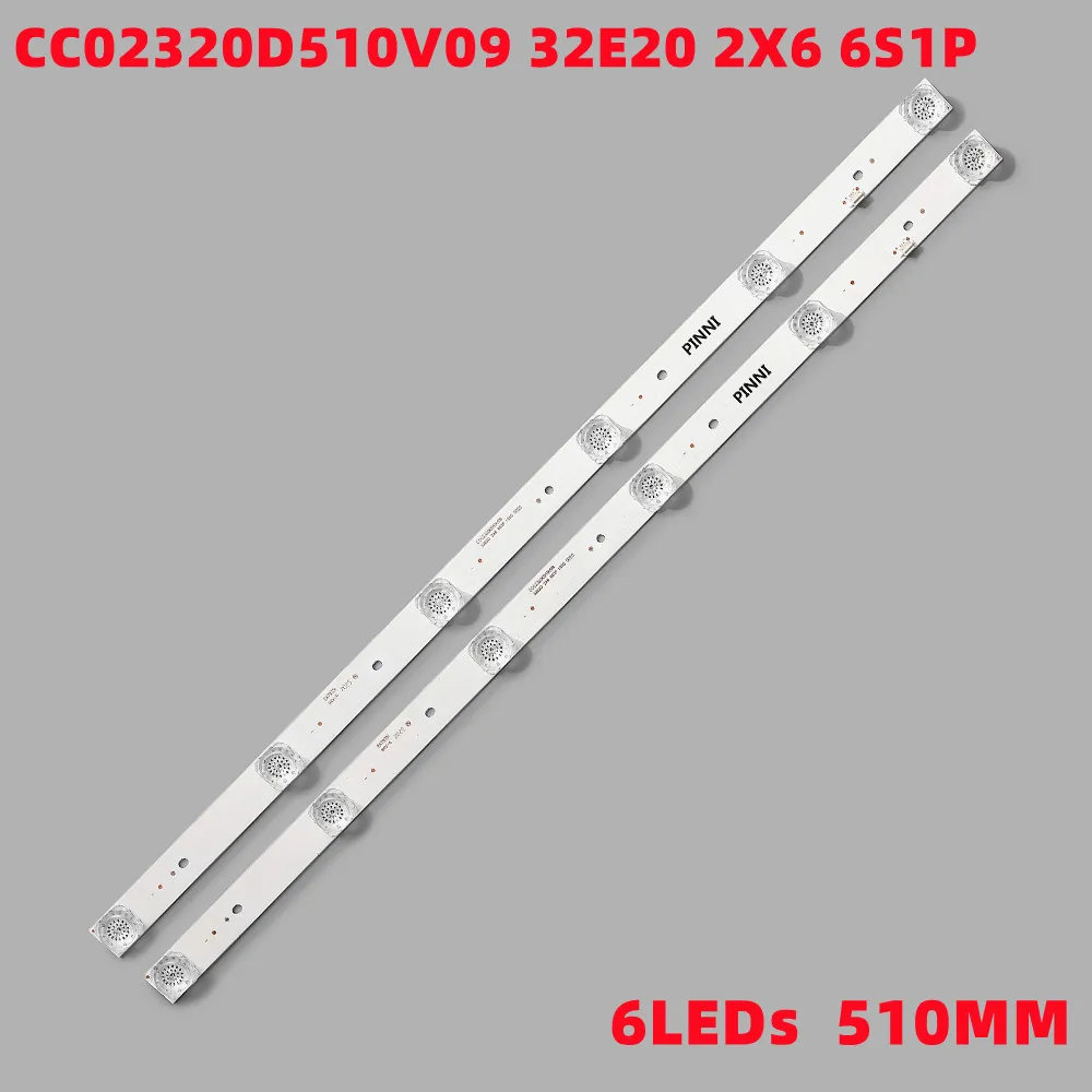 

NEW LED Backlight Strip CC02320D510V06 CC02320D510V09 1410 32E20 2X6 6S1P 0D20 F32D7000c TI3211DLEDDS MS-L2027 HD-32R900 SU-3288