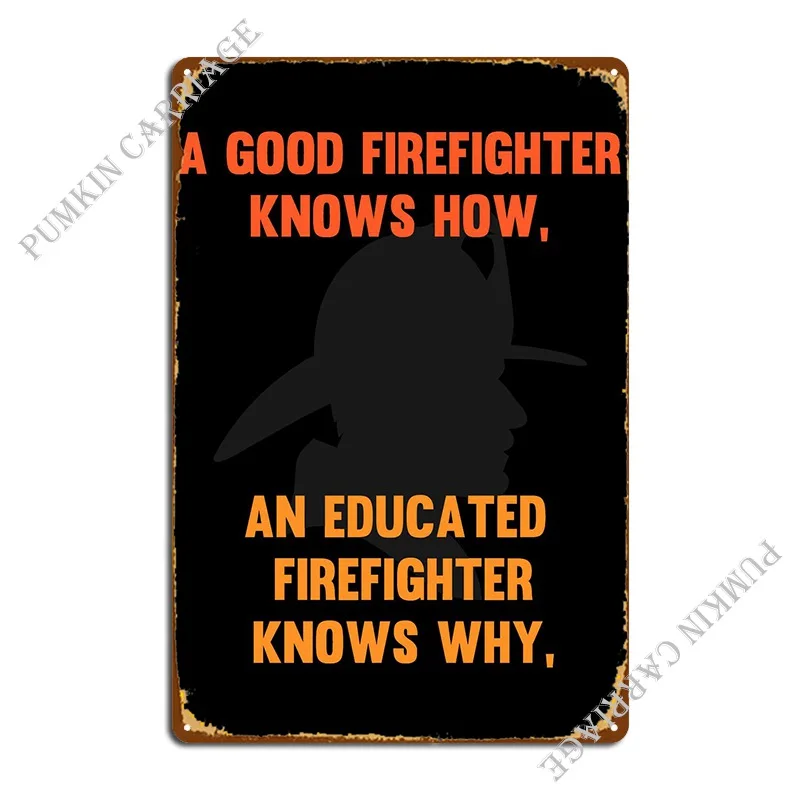 

Firefighter Metal Signs Customized Club Plaques Wall Cave Rusty Tin Sign Poster