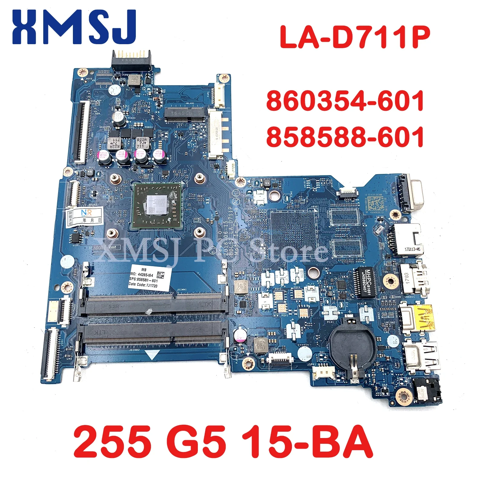 

XMSJ For HP 255 G5 15-BA SERIES Laptop Motherboard 860354-601 858588-601 BDL51 LA-D711P DDR3 Main Board Full Test