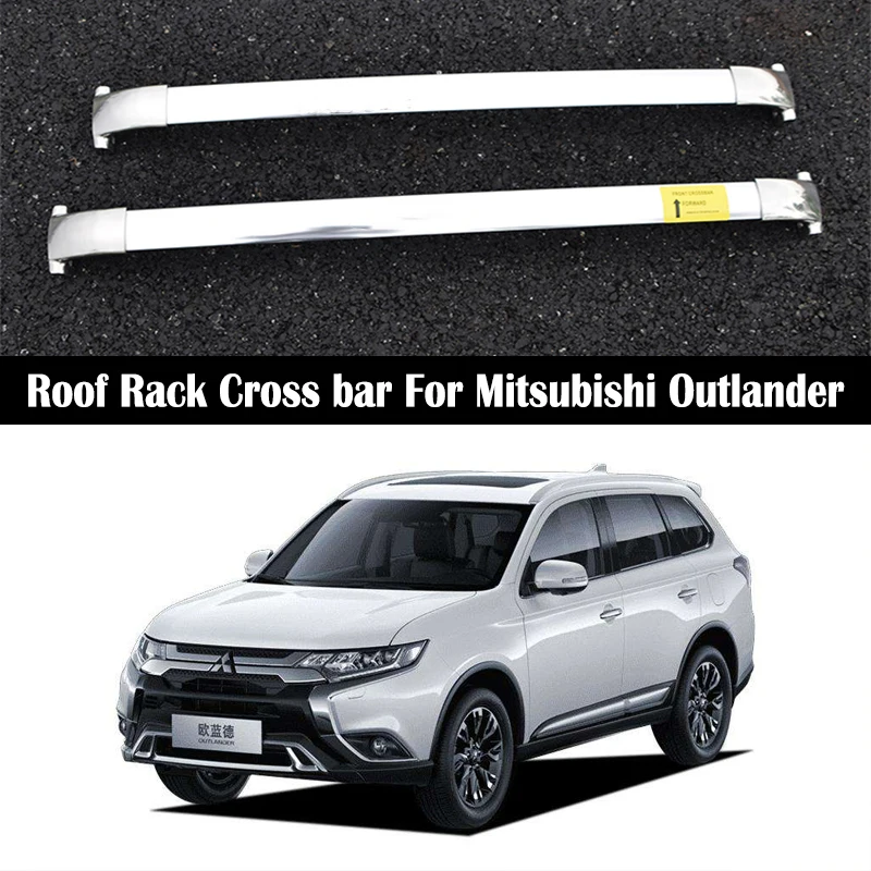 

OEM style Roof Rack Cross bar For Mitsubishi Outlander 2013-2021 Rails Bar Luggage Carrier Bars top Rack Rail Boxes