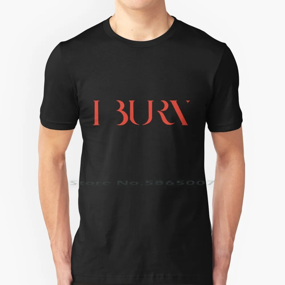 

I Burn T Shirt 100% Cotton Gidle G Idle I Burn Kpop Korean Music Song Big Size 6xl Tee Gift Fashion