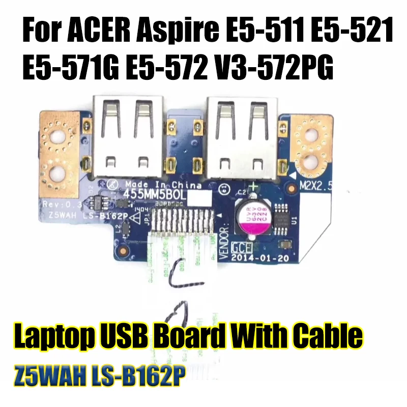 Для ACER Aspire E5-511 E5-521 E5-571G E5-572 V3-572PG USB плата ноутбука с кабелем Z5WAH
