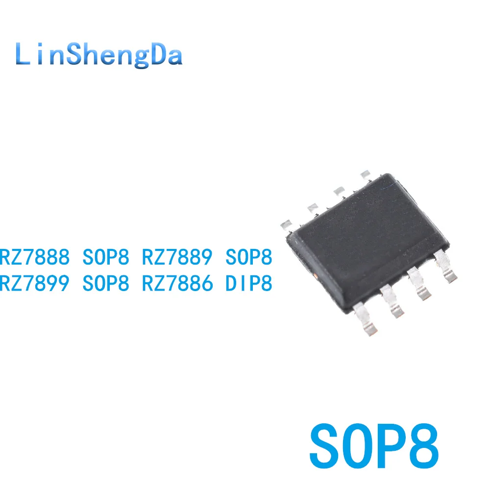 

10 шт. RZ7889 7888 7899 SMD SOP8 RZ7886 встроенный DIP8