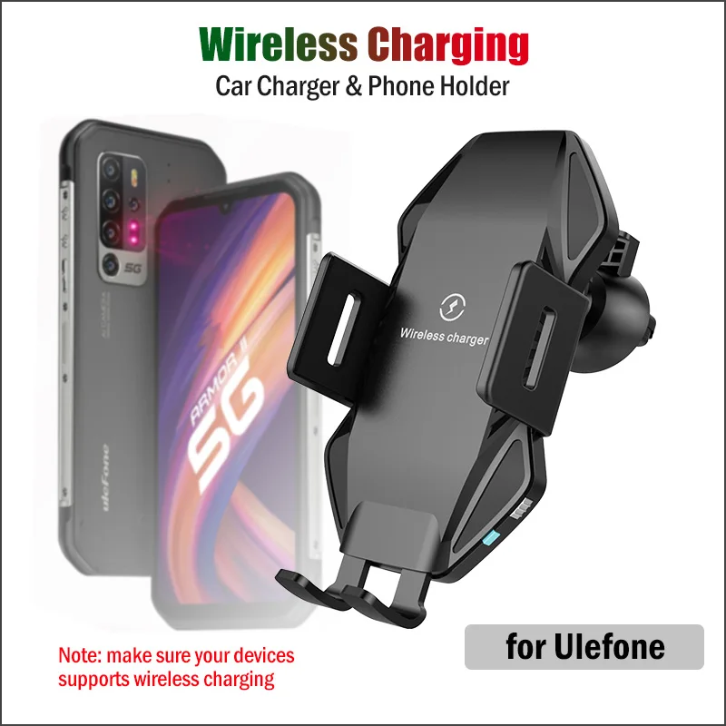 10w fast car wireless charging stand for ulefone power armor 13 14 5 5s 6 6s 7 10 11 11t 12 automatic clamp car charger holder free global shipping