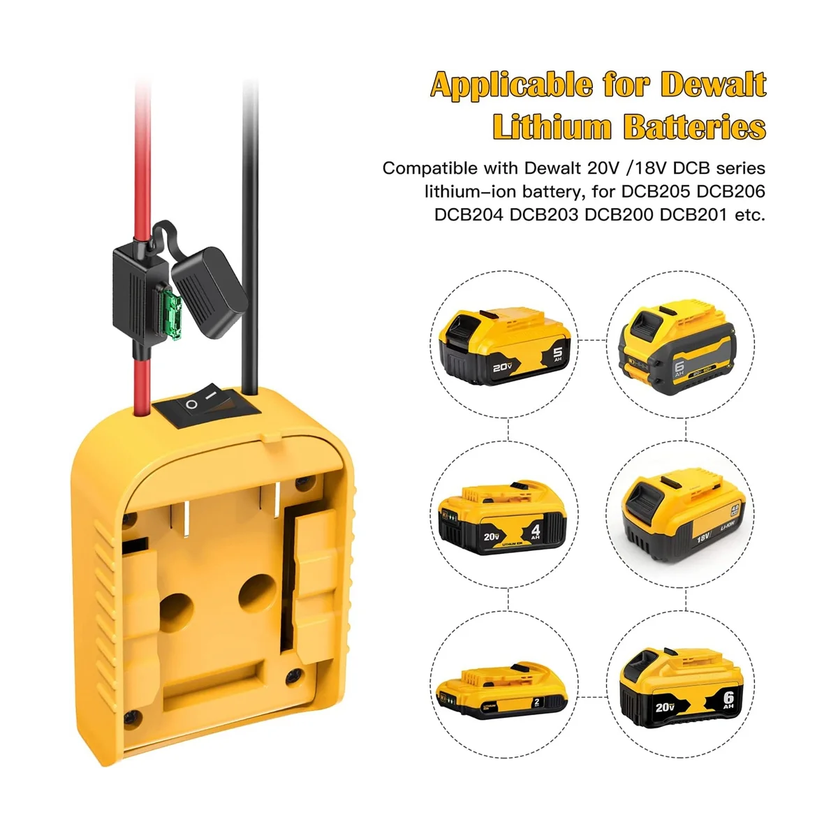 

Battery Adapter with Fuse and Switch for Dewalt 20V /18V DCB200 DCB203 DCB205 DCB206 Li-Ion Batteries Power Connecter A