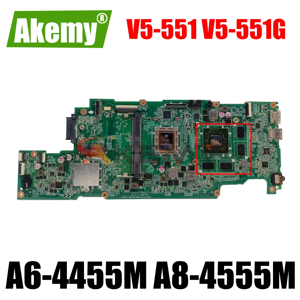 

DA0ZRPMB6C0 V5-551G motherboard For Acer V5-551 V5-551G DA0ZRPMB6C0 laptop motherboard mainboard A6-4455M A8-4555M CPU HD7650M
