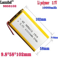 1 10pcs li polymer lithium battery 3 8v 9858102 9 858102mm 10000mah for xiaomi power bank navigator tablet mid batterie 3 7v