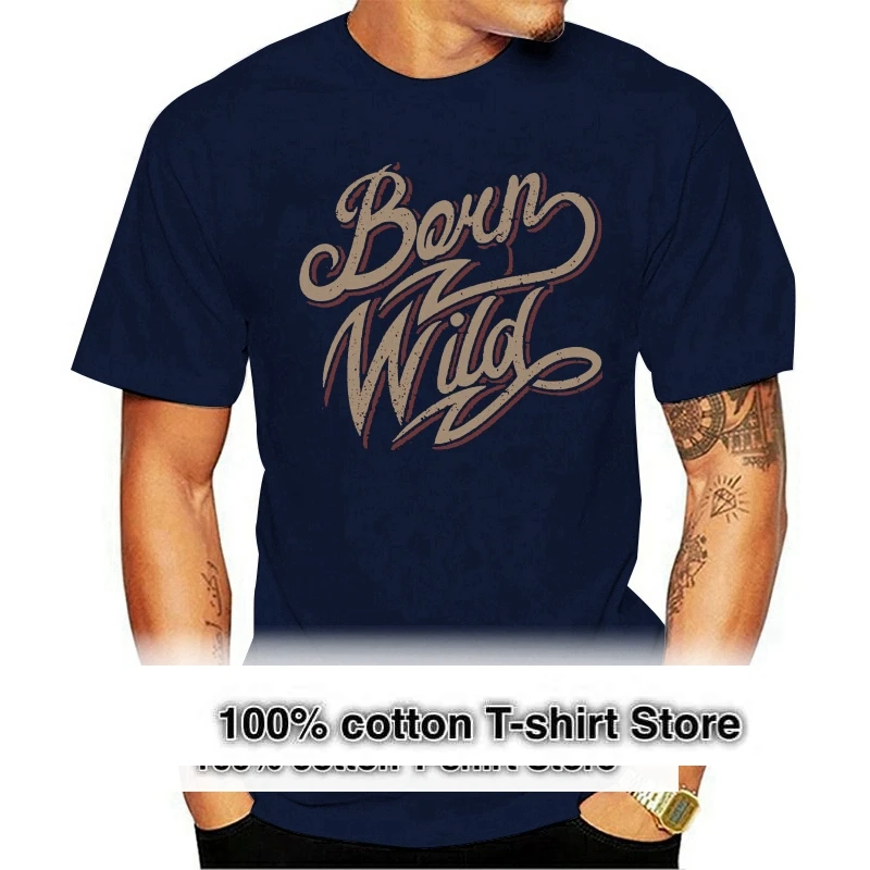 

Born To Be Wild Tops Tee T Shirt Mens T-Shirt Popular Tagless For Men Women Tshirt
