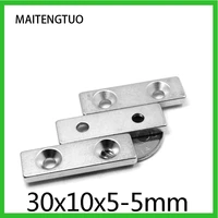 1050pcs 30x10x5 5mm strong sheet magnet hole 5mm block rectangular neodymium magnets 30105 5mm small n35 magnet