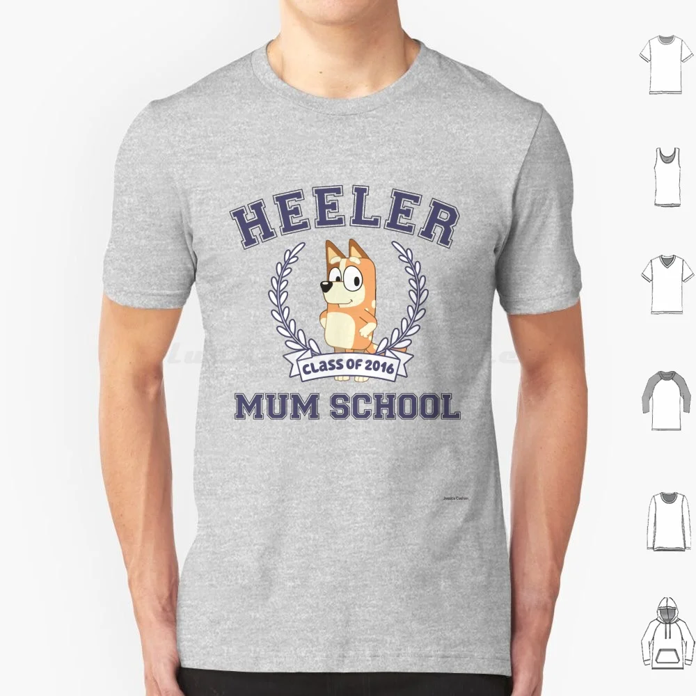 Mum School 2016 T Shirt 6Xl Cotton Cool Tee Blue Heeler Cattle Dog How Very Dare You Wackadoo Chilli Bandit Bingo Chilli Heeler