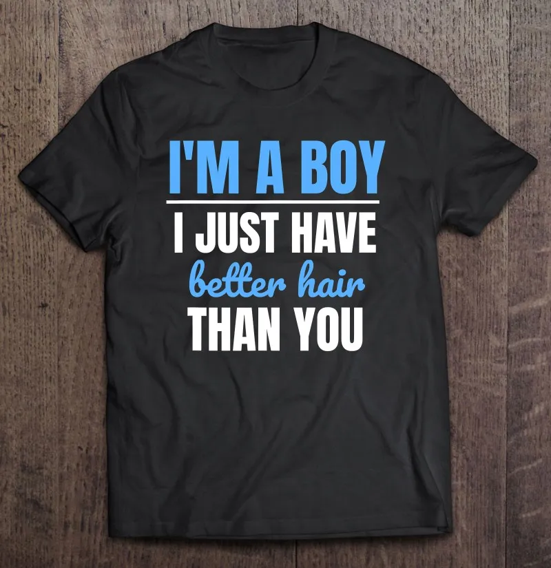 

Футболка I A Boy просто с волосами лучше, чем ты, подарок для мужчин, мужские футболки для мальчиков, летняя футболка в Корейском стиле, в стиле ...
