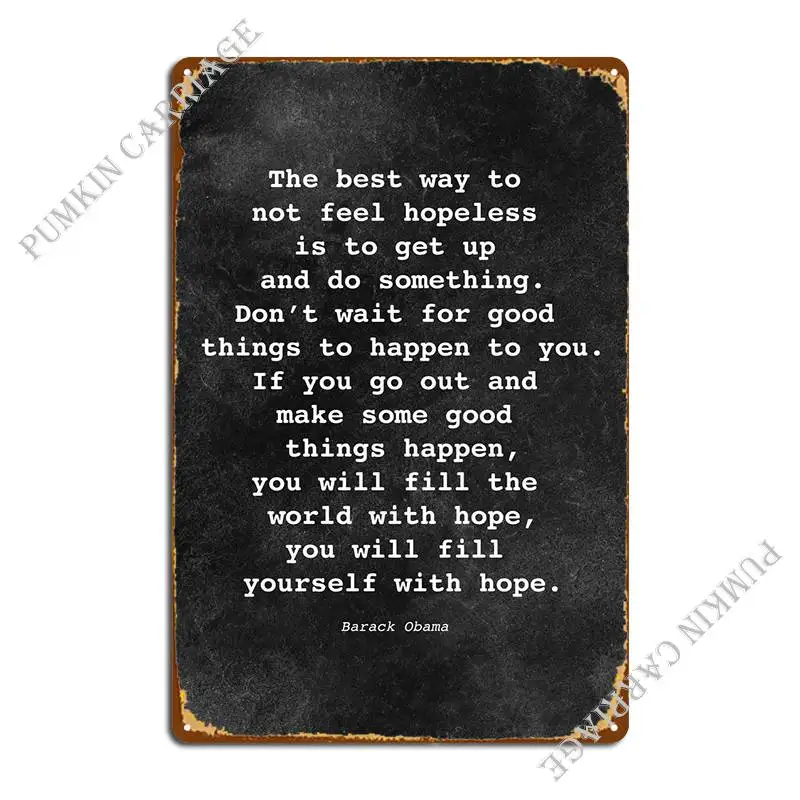 

Barack Obama Quote D011 Metal Plaque Poster Painting Home Cinema Living Room Tin Sign Poster