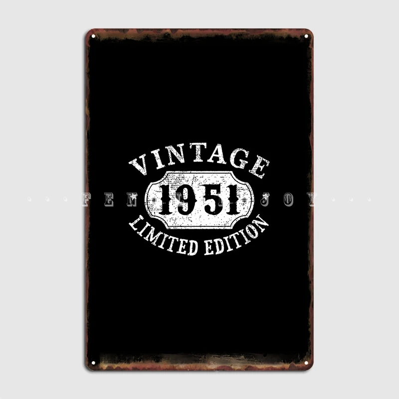 

69 Years Old 69th Birthday Anniversary Gift Limited 1951 Metal Sign Wall Decor Vintage Wall Pub Pub Garage Tin Sign Posters
