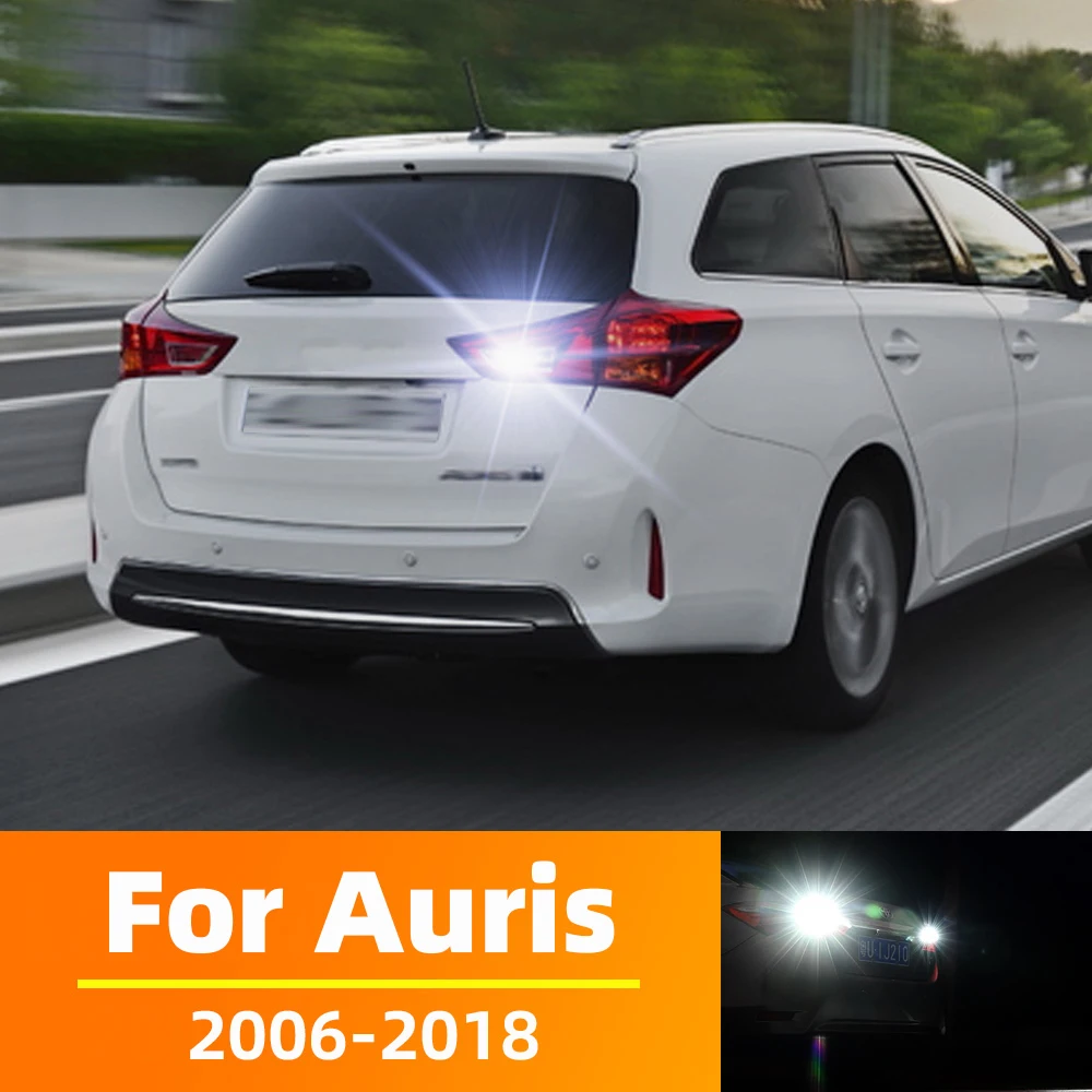 

2pcs LED Reverse Light For Toyota Auris E15 E150 E18 E180 Accessories 2006-2018 2008 2009 2010 2011 2012 2013 2014 2015 2016