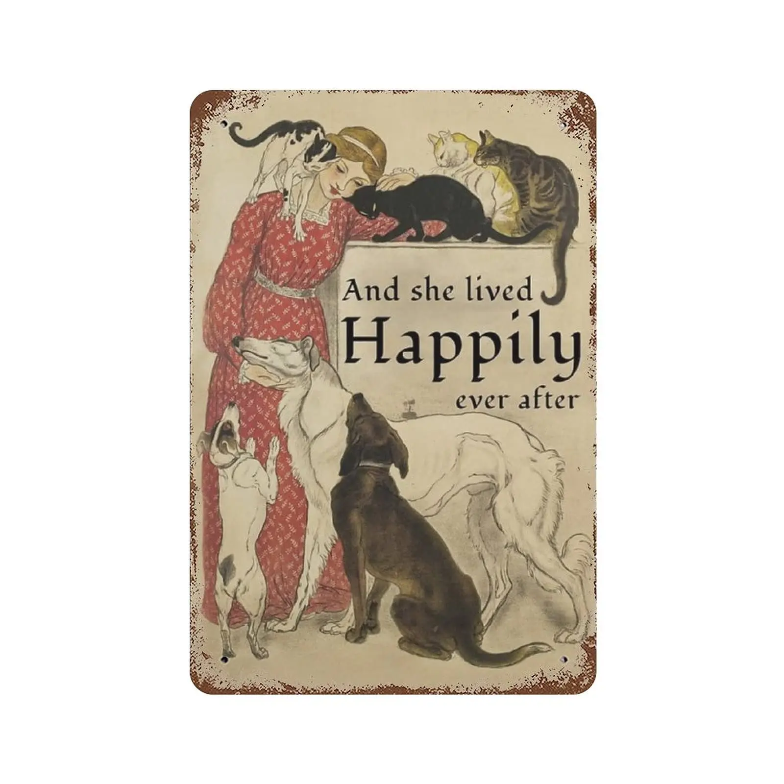 

Vintage Metal Tin Sign Plaque,She Lived Happily Dogs and Cats Tin Sign,Man cave Pub Club Cafe Home Decor Plate，Birthday Annivers