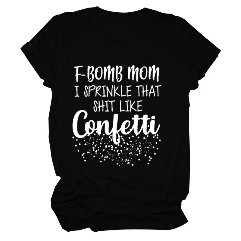 

F-bomb Mom Letter Print Women T Shirt Short Sleeve O Neck Loose Women Tshirt Ladies Tee Shirt Tops Camisetas Mujer