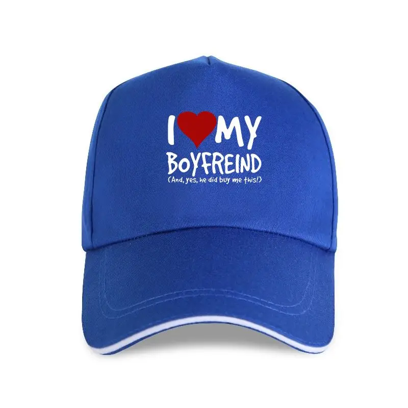 

new cap hat I Love My Boyfriend Yes He Bought me girlfriend funny birthday gift FUNNY humour Baseball Cap MENS Great gift Unise